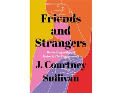 Livro Friends And Strangers de J Courtney Sullivan (Inglês)