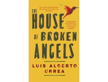Livro The House Of Broken Angels de Luis Alberto Urrea (Inglês)