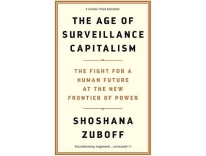 Livro The Age Of Surveillance Capitalism de Shoshana Zuboff (Inglês)