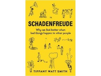 Livro Schadenfreude de Tiffany Watt Smith (Inglês)