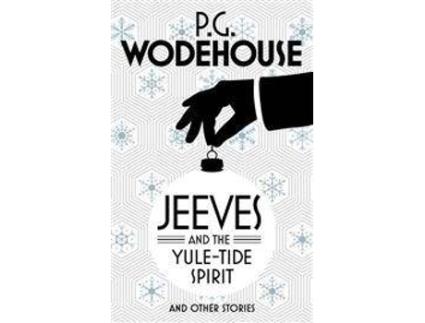 Livro Jeeves And The Yule-Tide Spirit And Other Stories de P G Wodehouse (Inglês)