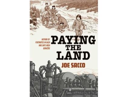 Livro Paying The Land de Joe Sacco (Inglês)