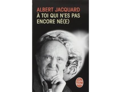 Livro 15213A Toi Qui NEs Pas Encore Ne /Lp de Albert Jacquard (Espanhol)