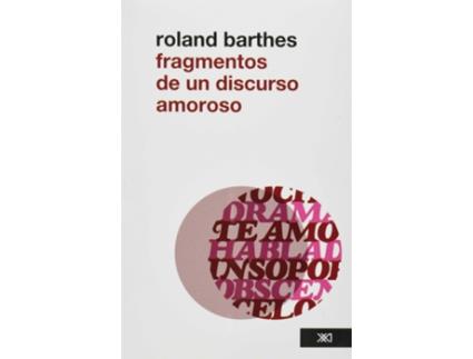 Livro Fragmentos De Un Discurso Amoroso de Roland Barthes (Espanhol)
