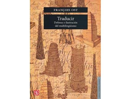 Livro Traducir Defensa E Ilustracion Del Multilinguismo de Francois Ost (Espanhol)