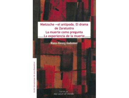 Livro Nietzsche - El Antípoda. El Drama De Zaratustra / La Muerte Como Pregunta/ La E de Gadamer Hans-Georg (Espanhol)