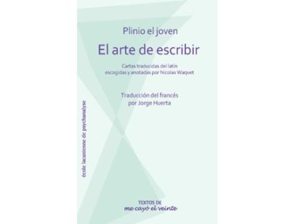 Livro El Arte De Escribir de El Joven Plinio (Espanhol)