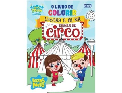 Livro O Livro de Colorir Luccas e Gi na Escola de Circo de Luccas Neto (Português)