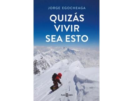 Livro Quizás Vivir Sea Esto de Jorge Egocheaga Rodríguez (Espanhol)