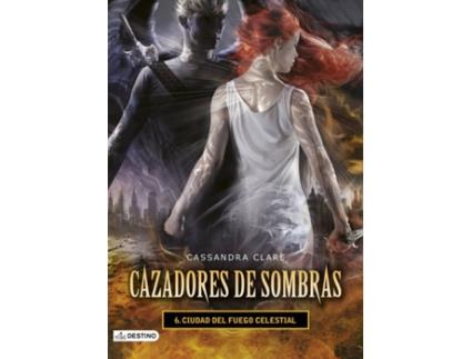 Livro Cazadores De Sombras: Ciudad Del Fuego Celestial de Cassandra Clare (Espanhol)