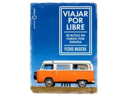 Livro Viajar Por Libre de Pedro Madera (Espanhol)