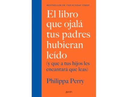 Livro El Libro Que Ojalá Tus Padres Hubieran Leído de Philippa Perry (Espanhol)