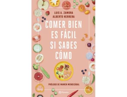 Livro Comer Bien Es Fácil Si Sabes Cómo de Luis A. Zamora (Espanhol)