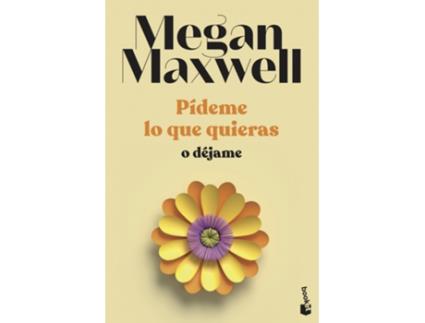 Livro Pídeme Lo Que Quieras O Déjame de Megan Maxwell (Espanhol)