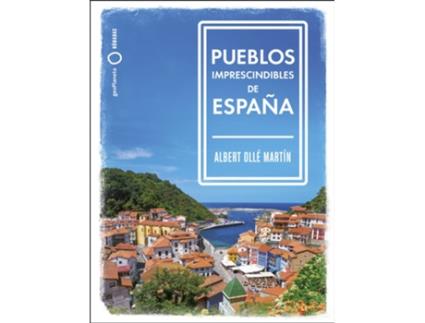 Livro Pueblos Imprescindibles De España de Albert Ollé (Espanhol)