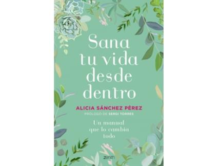 Livro Sana Tu Vida Desde Dentro de Alicia Sánchez Pérez (Espanhol)
