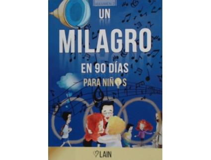 Livro Un Milagro En 90 Días Para Niños de Laín García Calvo (Espanhol)