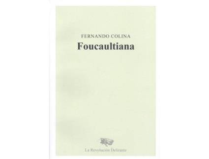 Livro Foucaultiana de Fernando Colina (Español)