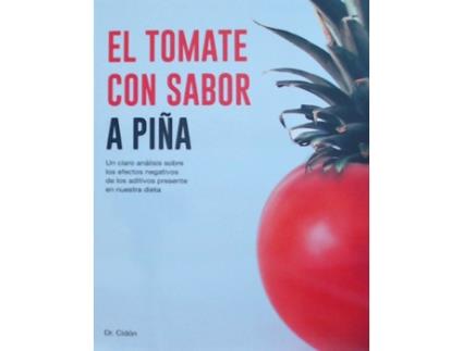 Livro El Tomate Con Sabor A Piña de José Luis Cidón Madrigal (Español)