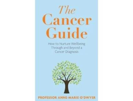 Livro The Cancer Guide De Anne-marie O'dwyer (inglês)