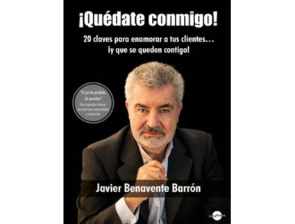 Livro ¡Quédate Conmigo! de Javier Benavente Barrón (Espanhol)