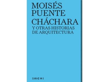 Livro Cháchara Y Otras Historias De Arquitectura de Moisés Puente (Espanhol)