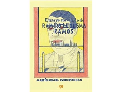 Livro Ensayo Novelado De Ramiro Ledesma Ramos de Martin-Miguel Rubio Esteban (Espanhol)