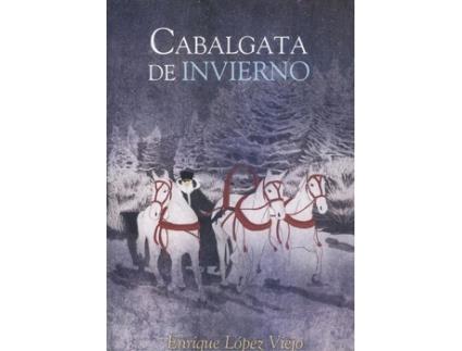 Livro Cabalgata De Invierno de Enrique López Viejo (Espanhol)