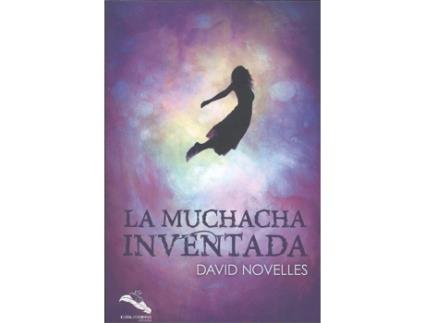 Livro La Muchacha Inventada de David Novelles (Espanhol)