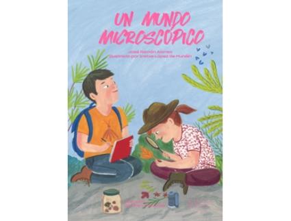 Livro Un Mundo Microscópico de José Ramón Alonso (Espanhol)