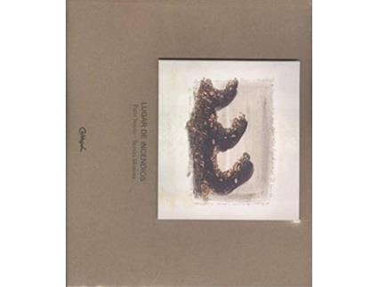 Livro Lugar De Incendios de Francisco Souto Barreiro (Galego)