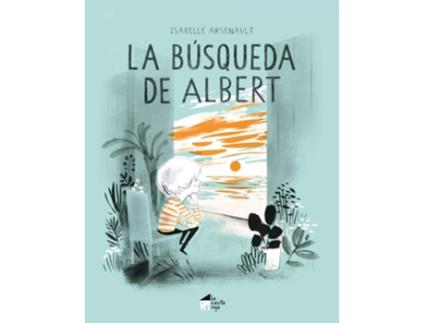 Livro La Búsqueda De Albert de Isabelle Arsenault (Espanhol)