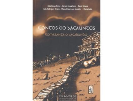 Livro Contos Do Sacauntos. Romasanta O Vagabundo de Alba Rozas (Galego)