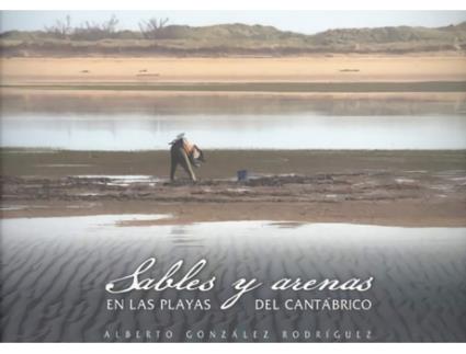 Livro Sables Y Arenas En Las Playas Del Cantabrico de Alberto González Rodríguez (Espanhol)