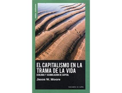 Livro El Capitalismo En La Trama De La Vida de Jason W. Moore (Español)