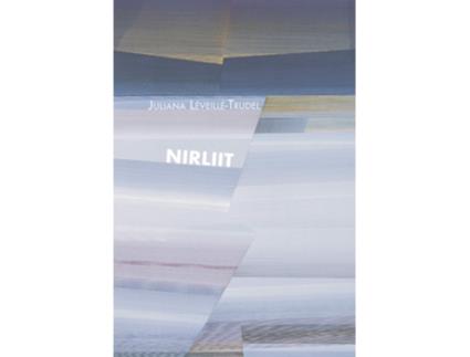 Livro Nirliit de Juliana Léveillé-Trudel (Espanhol)