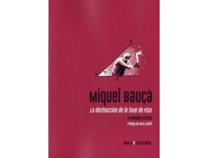 Livro La Destrucción De La Torre De Pisa de Miquel Bauçà (Espanhol)