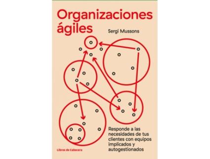 Livro Organizaciones Ágiles de Sergi Mussons (Espanhol)