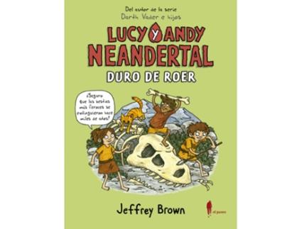 Livro Lucy Y Andy Neandertal: Duro De Roer de Jeffrey Brown (Espanhol)