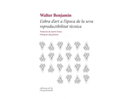 Livro LObra DArt A LÈpoca De La Seva Reproductibilitat Tècnica de Walter Benjamin (Catalán)