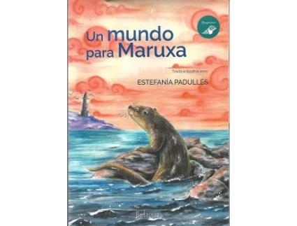 Livro Un Mundo Para Maruxa de Estefanía Padullés Estévez (Galego)