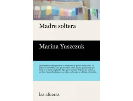 Livro Madre Soltera de Yuszczuk Marina (Espanhol)