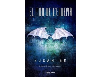 Livro El Món De LEndemà de Susan Ee (Catalão)