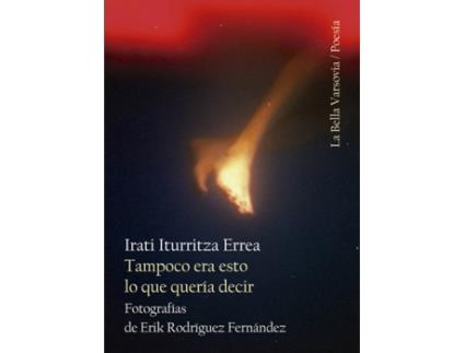 Livro Tampoco Era Esto Lo Que Quería Decir de Iturritza Errea Irati (Espanhol)