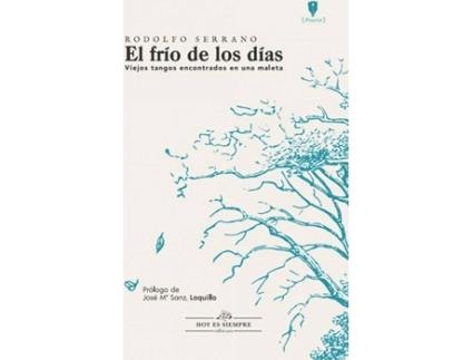 Livro El Frío De Los Días de Serrano Recio Rodolfo (Espanhol)