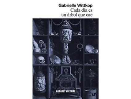 Livro Cada Día Es In Árbol Que Cae de Gabrielle Wittkop (Espanhol)