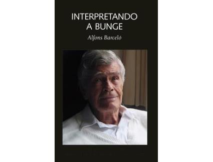Livro Interpretando A Bunge de Alfons Barceló Ventayol (Español)