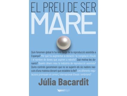 Livro El Preu De Ser Mare de Júlia Bacardit (Catalão)