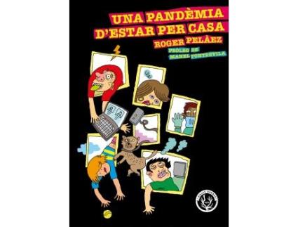 Livro Una Pandèmia DEstar Per Casa de Roger Pelàez Vinyes (Catalão)