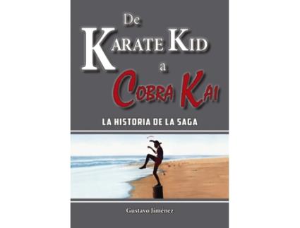 Livro De Karate Kid A Cobra Kai de Gustavo Jiménez Limones (Espanhol)